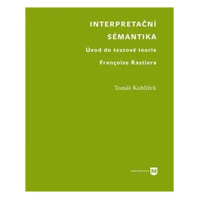 Interpretační sémantika - Tomáš Koblížek