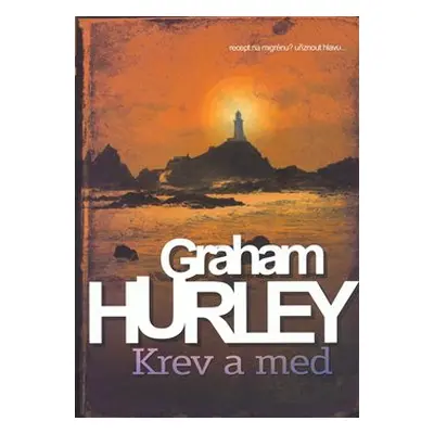 Krev a med - Graham Hurley