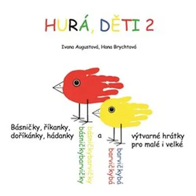 Hurá, děti 2 - Ivana Augustová, Hana Brychtová