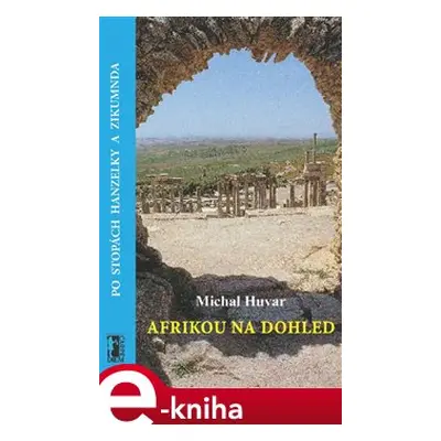 Afrikou na dohled - Michal Huvar