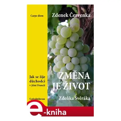 Změna je život - Zdenek Červenka