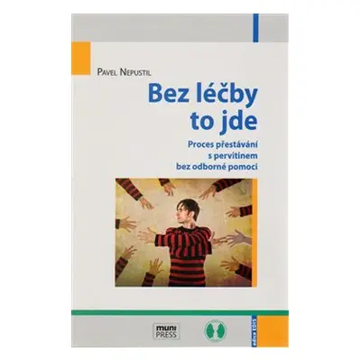 Bez léčby to jde - Pavel Nepustil