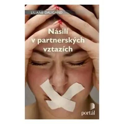 Násilí v partnerských vztazích - Liliane Daligand