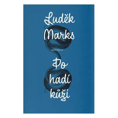 Po hadí kůži - Luděk Marks