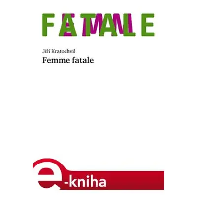 Femme fatale - Jiří Kratochvil