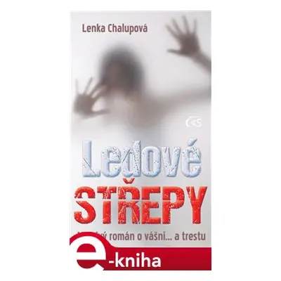 Ledové střepy - Lenka Chalupová