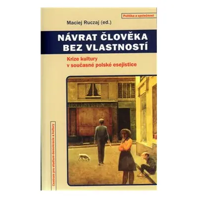 Návrat člověka bez vlastností - Ruczaj Maciej