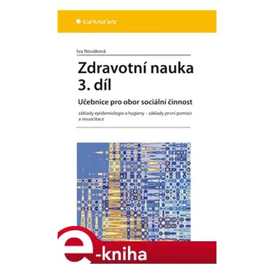 Zdravotní nauka 3. díl - Iva Nováková