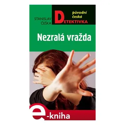 Nezralá vražda - Stanislav Češka