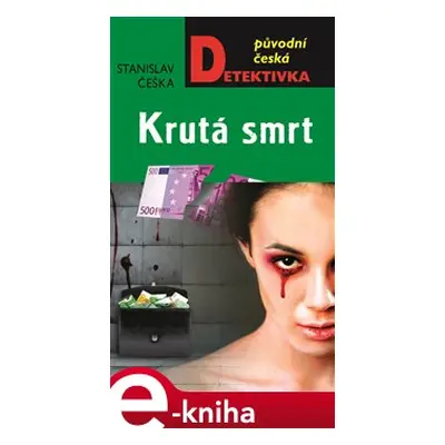 Krutá smrt - Stanislav Češka