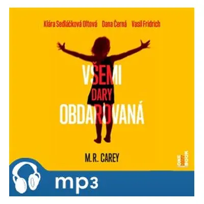 Všemi dary obdarovaná, mp3 - M. R. Carey