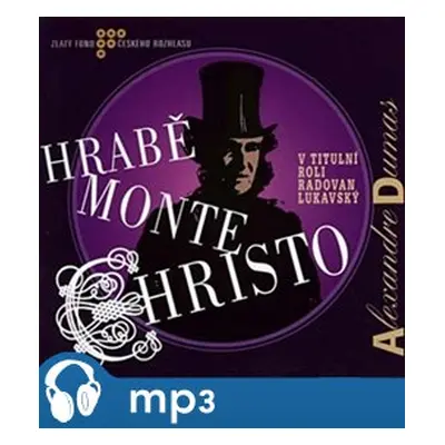 Hrabě Monte Christo, mp3 - Alexandre Dumas st.