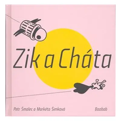 Zik a Cháta - Petr Šmalec, Markéta Šimková