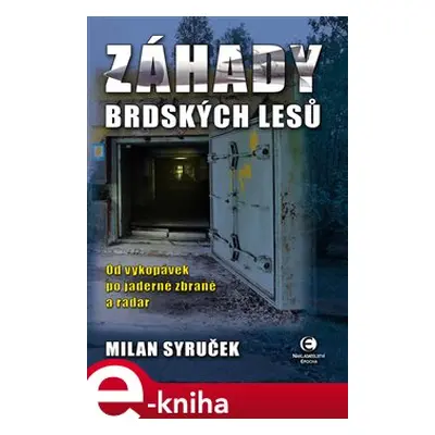 Záhady brdských lesů - Milan Syruček