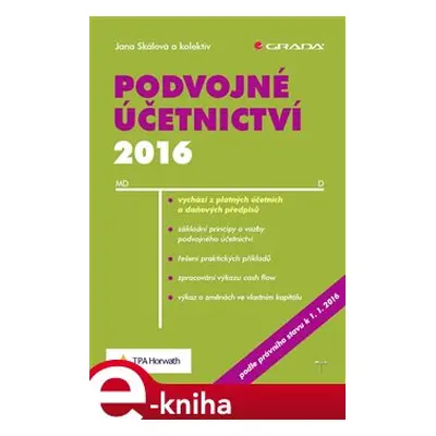 Podvojné účetnictví 2016 - Jana Skálová