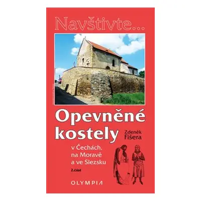 Opevněné kostely II. - Zdeněk Fišera