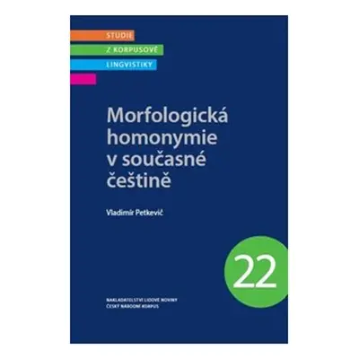 Morfologická homonymie v současné češtině - Vladimír Petkevič