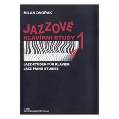 Jazzové klavírní etudy 1 - Milan Dvořák