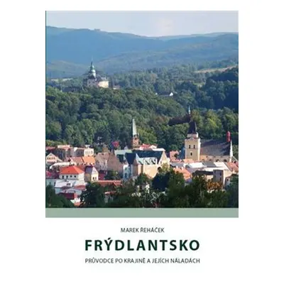 Frýdlantsko - Marek Řeháček