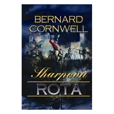 Sharpova rota - Bernard Cornwell