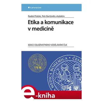 Etika a komunikace v medicíně - Radek Ptáček