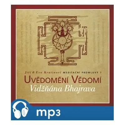 Meditační promluvy 7. - Vidžňána Bhajrava, mp3 - Jiří Krutina, Eva Krutinová