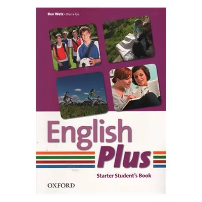 English Plus Starter Student´s Book - B. Wetz, D. Pye