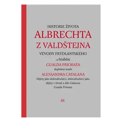 Historie života Albrechta z Valdštejna - Gualdo Priorato