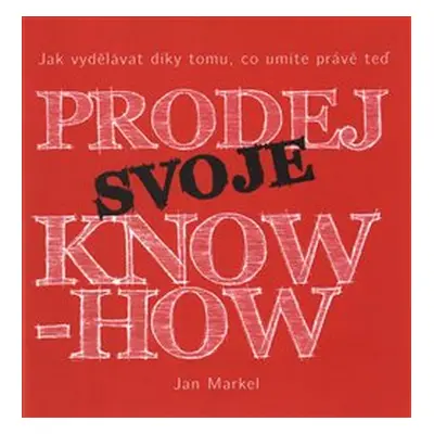 Prodej svoje know-how - Jan Markel