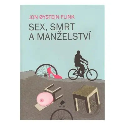 Sex, smrt a manželství - Jon Oystein Flink