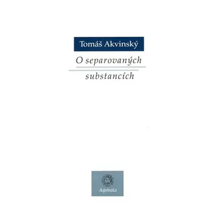 O separovaných substancích - Tomáš Akvinský