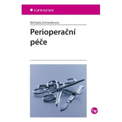 Perioperační péče - Michaela Schneiderová