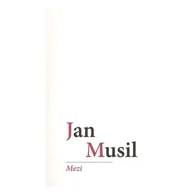 Mezi - Jan Musil