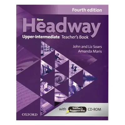 New Headway Fourth Edition Upper Intermediate Teacher´s Book with Teacher´s Resource Disc - John