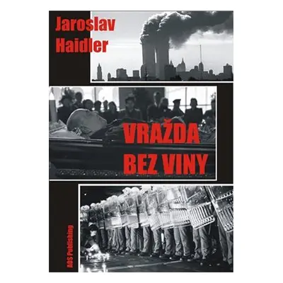 Vražda bez viny - Jaroslav Haidler