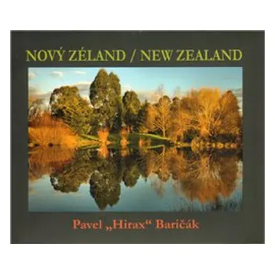 Nový Zéland/New Zealand - Pavel Baričák "Hirax"