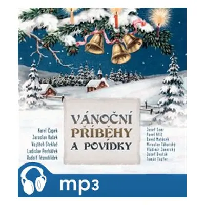 Vánoční příběhy a povídky, mp3 - Karel Čapek, Jaroslav Major, Vojtěch Steklač, Jaroslav Hašek, L