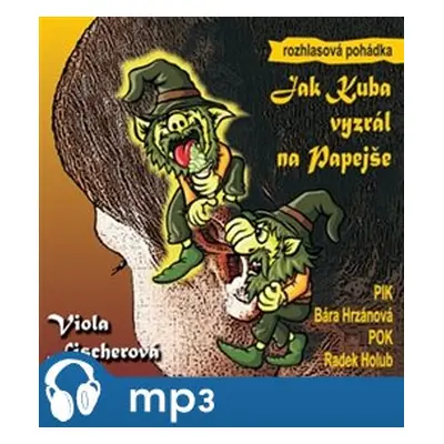 Jak Kuba vyzrál na Papejše, mp3 - Viola Fischerová