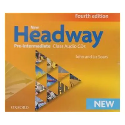 New Headway Fourth Edition Pre-intermediate Class Audio CDs /3/ - John Soars, Liz Soars