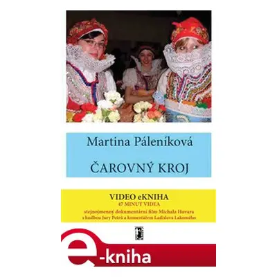 Čarovný kroj /+video/ - Martina Páleníková