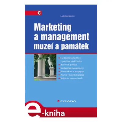 Marketing a management muzeí a památek - Ladislav Kesner