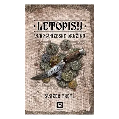 Letopisy Vukogvazdské družiny III. - Vukogvazdská družina