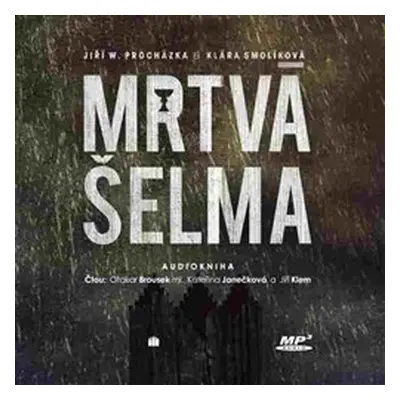 Mrtvá šelma - Jiří W. Procházka, Klára Smolíková