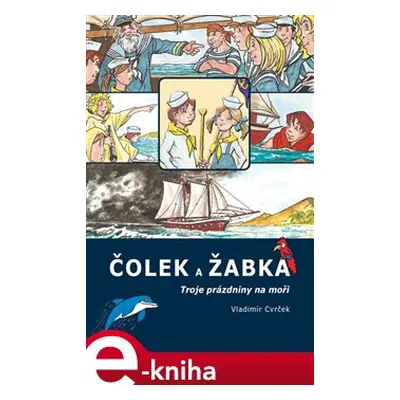 Čolek a Žabka - Vladimír Cvrček