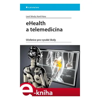 eHealth a telemedicína - Leoš Středa, Karel Hána