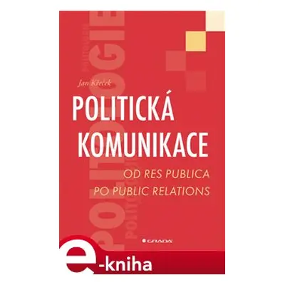 Politická komunikace - Jan Křeček