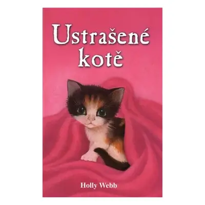 Ustrašené kotě - Holly Webb