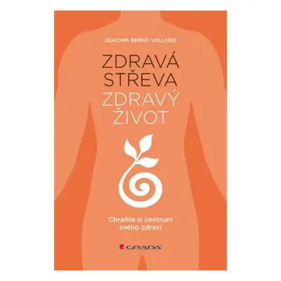 Zdravá střeva, zdravý život - Vollmer Joachim Bernd