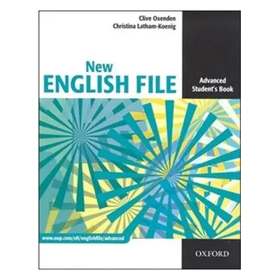 New English File Advanced Students Book - Clive Oxenden, Christina Latham-Koenig