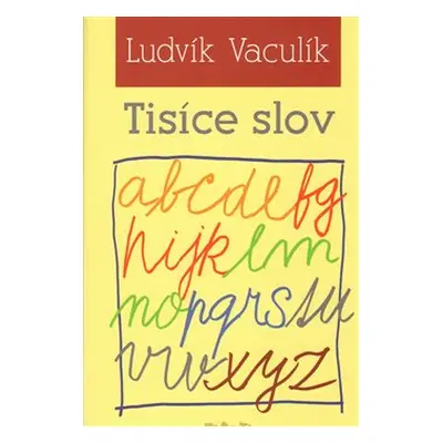 Tisíce slov - Ludvík Vaculík